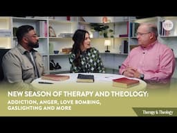 Addiction, Anger, Love Bombing , Gaslighting and More | Therapy & Theology #addiction #gaslighting