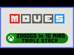 Moves #Xbox Achievement Guide - 2000GS in 10 Mins - Triple Stack