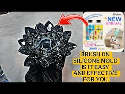 Will brush-on silicone mold work? Is it's easy and effective!