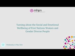 Yarning about the Social and Emotional Wellbeing of First Nations Women and Gender Diverse People