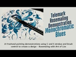 Monochromatic Blues  A Relaxing Freehand Rosemaling Brushstroke Demonstration with Art of Lise