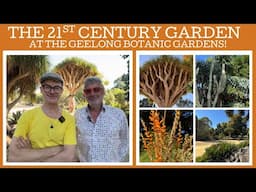 The 21st Century Garden at The Geelong Botanic Gardens!