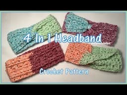 Learn To Make The 4 In 1 Headband Crochet Pattern