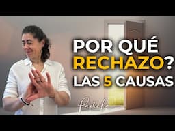 La Herida de Rechazo en las PAS, 5 causas que la provocan - Pamela Jara Gómez