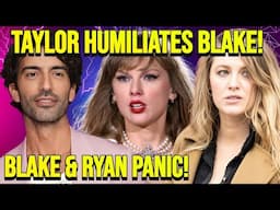Taylor Swift Drops BOMBSHELL – Blake Lively & Ryan Reynolds PANIC Over Evidence Taylor Gave Baldoni