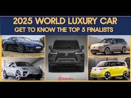 2025 Top 5 Finalists: World Luxury Car