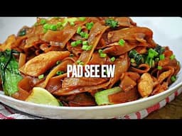 PAD SEE EW (THAI STIR-FRIED NOODLES)