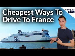 Cheapest Ways To Drive To France From Britain