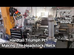 Hardtail Triumph Pt1 Making The Headstock Neck Handmade Custom Bike Building #chopper #handmade #hot