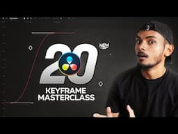 Everything About KEYFRAMING in DAVINCI RESOLVE 20 - Hindi