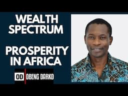 WEALTH SPECTRUM: PROSPERITY IN AFRICA