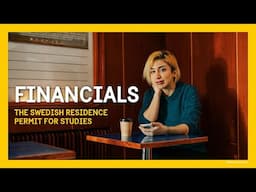 The Swedish Residence Permit for Studies - Financials - Part 2