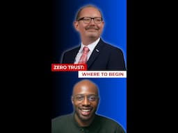 Zero Trust: Where To Begin