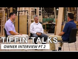 Tiffin Talks | Owner Interview Pt 2