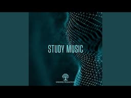 Study Music, Background Music for Focus and Concentration