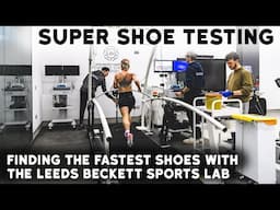 Super shoe testing | Finding the fastest running shoes with the Leeds Beckett Sports lab