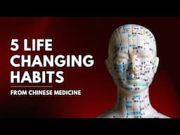 5 life-changing habits from Traditional Chinese Medicine