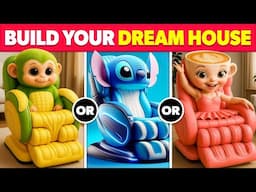 Would You Rather...? Build Your Dream House 🏡😱🐵🍌