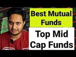 Best Mid Cap Mutual Funds। Best Mutual Funds For SIP ।