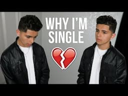 Why I’m Single...