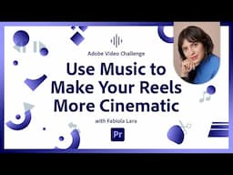 Cut to the Beat and Use Music to Make Your Reels More Cinematic | Video Animation Challenge