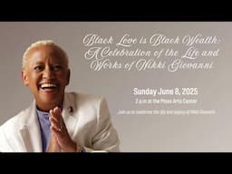 Nikki Giovanni: A Celebration of Her Life and Works