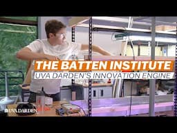 The Batten Institute: UVA Darden's Innovation Engine