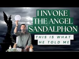 Invocation Of Sandalphon || Performance And Scrying