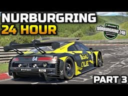 Nurburgring 24 Hour - Part 3