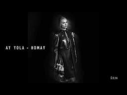 AY YOLA - Homay