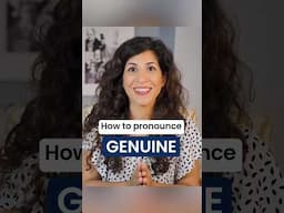 How to pronounce 'Genuine'