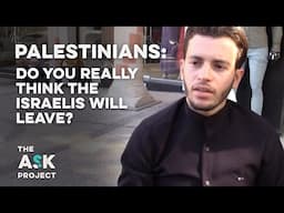 Palestinians: Do you really think the Israelis will leave?