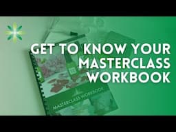 Get to know your Masterclass workbook