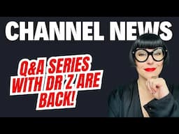 BRINGING Back Q& A Series! Channel NEWS!