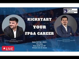 Kickstart your career in FP&A Webinar || FP&A Professionals Institute ||