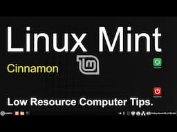 Linux Mint - Cinnamon - Tips for Low Resource Computers.