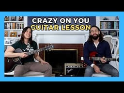 Crazy on You Guitar Lesson | Amazing Strumming & Lead Guitar Lesson