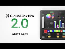 EP: 9 What’s New in Sidus Link Pro 2.0 | Sidus Link Pro User Guide Series