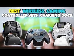 Best 5 Wireless Gaming Controller With Charging Dock 2025