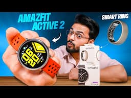 Amazfit Active 2 Smartwatch 🔥 | 5 ATM + AMOLED + GPS & More 🤯 | Amazfit Helio Smart Ring ⚡️