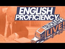 Trucksafe LIVE! | Ep. 48 - English Proficiency