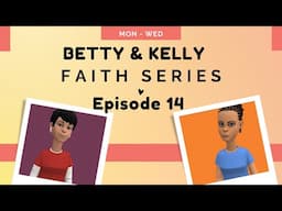 Dream Job or Dream assignment | Betty & Kelly Christian Drama Series | Episode 14