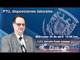 PTU, Disposiciones laborales | 30ABR25 | Consultorio Fiscal Radio