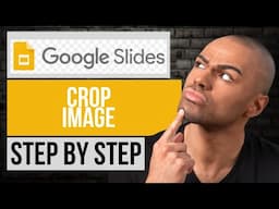 How to Crop Image in Google Slides (Step by Step)