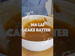 Ma Lai Cake Batter: Make It Like a Chinese Chef!