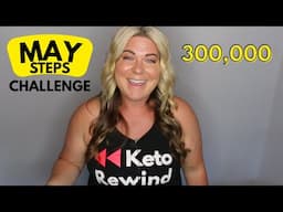 May Monthly Weight Loss Challenge - 300,000 Steps!