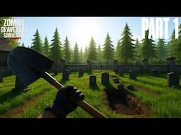 Zombie Graveyard Simulator - Part 1 - The Beginning