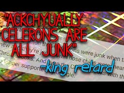 COMMENT SMACK BACK: "Celerons Are JUNK" - Jody Bruchon