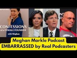 Meghan Markle Podcast EMBARRASSED by Real Podcasters
