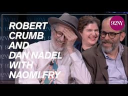 Robert Crumb and Dan Nadel with Naomi Fry — Crumb: A Cartoonist’s Life
